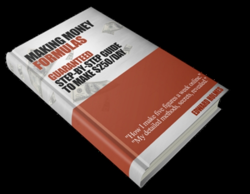 Product picture MAKING MONEY FORMULAS: How to make steady $50-$250 a day